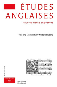 ETUDES ANGLAISES - N 4/2014 - TEXT AND MUSIC IN EARLY MODERN ENGLAND