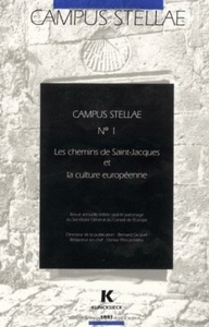 CAMPUS STELLAE - LES CHEMINS DE SAINT-JACQUES ET LA CULTURE EUROPEENNE