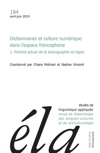 ETUDES DE LINGUISTIQUE APPLIQUEE - N 2/2019 - DICTIONNAIRES ET CULTURE NUMERIQUE DANS L'ESPACE FRANC