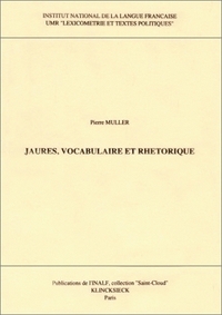 Jaurès, vocabulaire et rhétorique