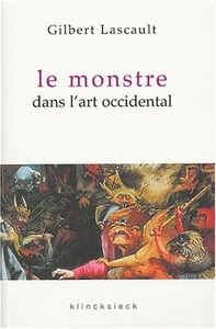 LE MONSTRE DANS L'ART OCCIDENTAL - UN PROBLEME D'ESTHETIQUE