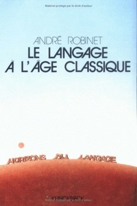 LE LANGAGE A L'AGE CLASSIQUE