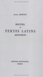 RECUEIL DE TEXTES LATINS ARCHAIQUES