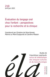 ETUDES DE LINGUISTIQUE APPLIQUEE - N 2-2023 - EVALUATION DU LANGAGE ORAL CHEZ L ENFANT : PERSPECTIVE