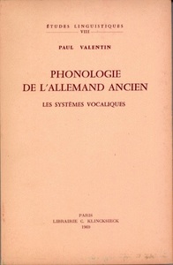 PHONOLOGIE DE L'ALLEMAND ANCIEN - LES SYSTEMES VOCALIQUES