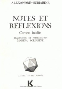 NOTES ET REFLEXIONS - CARNETS INEDITS