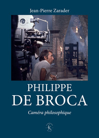 PHILIPPE DE BROCA - CAMERA PHILOSOPHIQUE