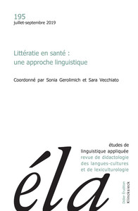 ETUDES DE LINGUISTIQUE APPLIQUEE - N 3/2019 - LITTERATIE EN SANTE : UNE APPROCHE LINGUISTIQUE