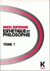 ESTHETIQUE ET PHILOSOPHIE TOME I