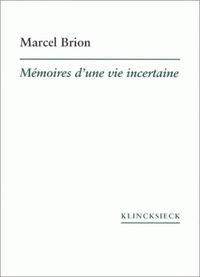 Mémoires d'une vie incertaine