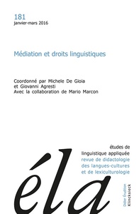 ETUDES DE LINGUISTIQUE APPLIQUEE - N 1/2016 - MEDIATION ET DROITS LINGUISTIQUES, ACTES DU COLLOQUE I