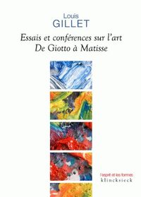 ESSAIS ET CONFERENCES SUR L'ART - DE GIOTTO A MATISSE