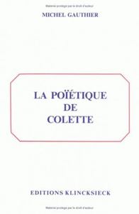 LA POIETIQUE DE COLETTE