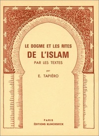 Le Dogme et les rites de l'Islam