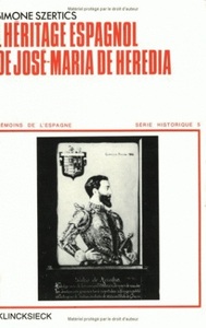 L'HERITAGE ESPAGNOL DE JOSE-MARIA DE HEREDIA