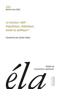 ETUDES DE LINGUISTIQUE APPLIQUEE - N 1-2026 - LE LOCUTEUR NATIF : LINGUISTIQUE, DIDACTIQUE, SOCIAL O