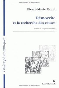 DEMOCRITE ET LA RECHERCHE DES CAUSES