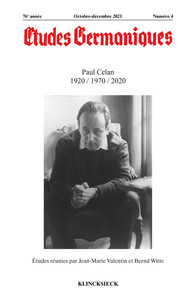 ETUDES GERMANIQUES - N 4/2021 - PAUL CELAN 1920 / 1970 / 2020