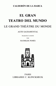 LE GRAND THEATRE DU MONDE - EL GRAN TEATRO DEL MUNDO