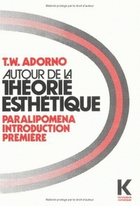 AUTOUR DE LA THEORIE ESTHETIQUE - PARALIPOMENA. INTRODUCTION PREMIERE
