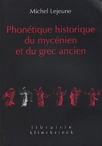 PHONETIQUE HISTORIQUE DU MYCENIEN ET DU GREC ANCIEN