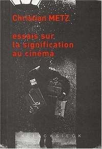 ESSAIS SUR LA SIGNIFICATION AU CINEMA