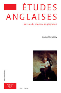 ETUDES ANGLAISES - N 1/2019 - POETS OF SENSIBILITY