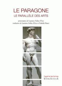LE PARAGONE. LE PARALLELE DES ARTS