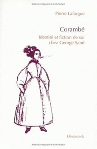 CORAMBE - IDENTITE ET FICTION DE SOI CHEZ GEORGE SAND