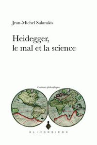 HEIDEGGER, LE MAL ET LA SCIENCE
