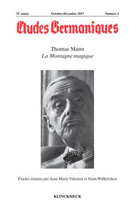 ETUDES GERMANIQUES - N 4/2017 - THOMAS MANN, LA MONTAGNE MAGIQUE