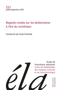 ETUDES DE LINGUISTIQUE APPLIQUEE - N 3-2023 - REGARDS CROISES SUR LES DICTIONNAIRES A L ERE DU NUMER