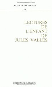 LECTURES DE L'ENFANT DE JULES VALLES