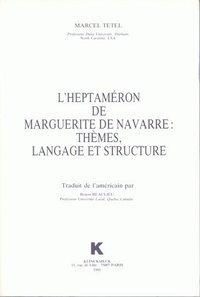 L'HEPTAMERON DE MARGUERITE DE NAVARRE - THEME, LANGAGE ET STRUCTURE