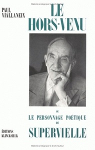 LE HORS-VENU, OU LE PERSONNAGE POETIQUE DE SUPERVIELLE