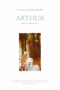 LES ARTHUR, ROI DE BRETAGNE - ILLUSTRATIONS, COULEUR