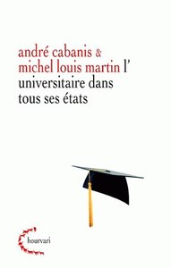 L'UNIVERSITAIRE DANS TOUS SES ETATS