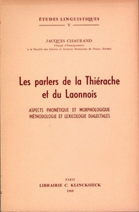 LES PARLERS DE LA THIERACHE ET DU LAONNOIS - ASPECTS PHONETIQUE ET MORPHOLOGIQUE, METHODOLOGIE ET LE