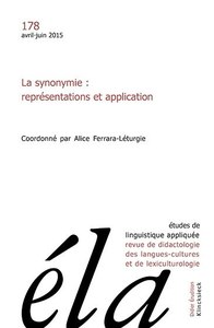 ETUDES DE LINGUISTIQUE APPLIQUEE - N 2/2015 - LA SYNONYMIE : REPRESENTATIONS ET APPLICATION