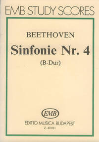 LUDWIG VAN BEETHOVEN : SINFONIE NR. 4 (B-DUR) OP. 60 - ORCHESTRE - PARTITION D'ETUDE