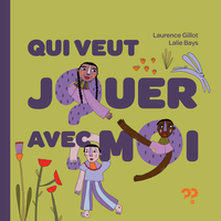 Qui veut jouer avec moi ?