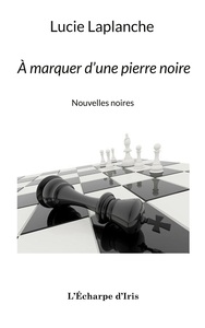 À marquer d'une pierre noire