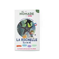 Le Nomade Kids à La Rochelle - Île de Ré