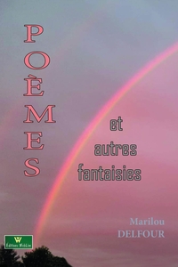 Poèmes et autres fantaisies
