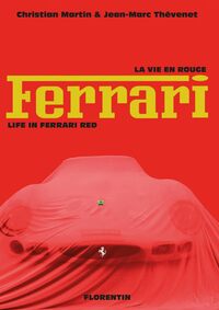 LA VIE EN ROUGE FERRARI