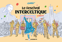 LE FESTIVAL INTERCELTIQUE DE LORIENT