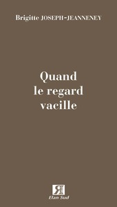 Quand le regard vacille