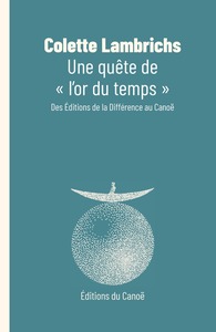 Une quête de "l'or du temps"