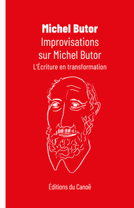 Improvisations sur Michel Butor