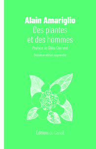 DES PLANTES ET DES HOMMES (NOUVELLE EDITION AUGMENTEE)